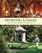 Sporting Lodges (Sanctuaries, Havens and Retreats) by J Hobson, 9781846891687