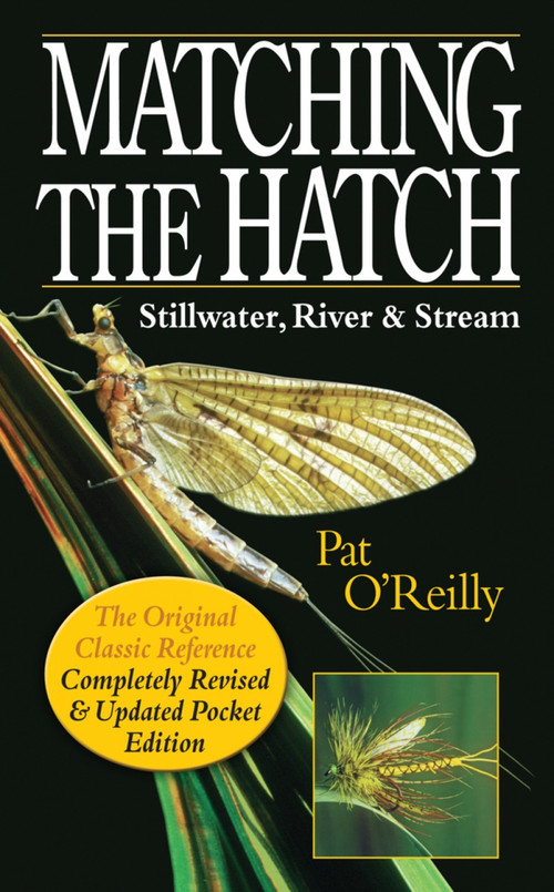 Matching the Hatch (Stillwater, River and Stream) by Pat Reilly, 9781846892394