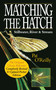 Matching the Hatch (Stillwater, River and Stream) by Pat Reilly, 9781846892394