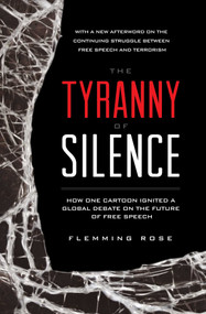 The Tyranny of Silence - 9781939709998 by Flemming Rose, 9781939709998