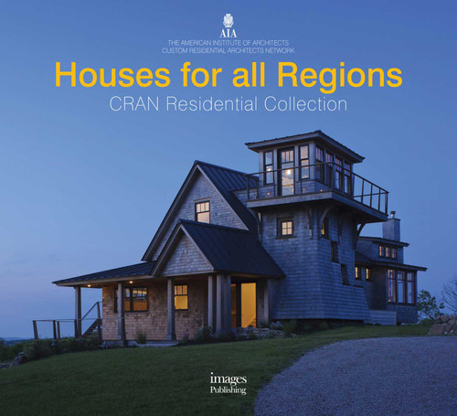 Houses for All Regions (CRAN Residential Collection) by American Institute Architects, 9781864705171