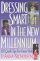 Dressing Smart in the New Millennium (200 Quick Tips for Great Style) by JoAnna Nicholson, 9781570231216