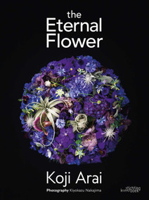 The Eternal Flower (Koji Arai) by Koji Arai, 9789058565846