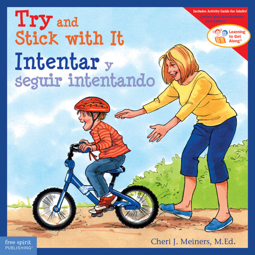Try and Stick with It / Intentar y seguir intentando (Bilingual Edition) by Cheri J. Meiners, Meredith Johnson, 9781631988240