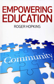 Empowering Education by Roger Hopkins, 9781846945175