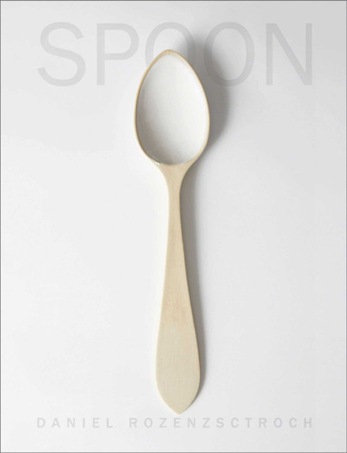 Spoon - 9781938461422 by Daniel Rozensztroch, 9781938461422