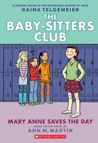 Mary Anne Saves the Day: A Graphic Novel (The Baby-Sitters Club #3) by Raina Telgemeier, Raina Telgemeier, Ann M. Martin, 9781338888256