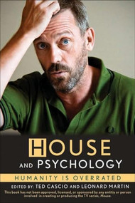 House and Psychology (Humanity Is Overrated) by Ted Cascio, Leonard L. Martin, 9780470945551