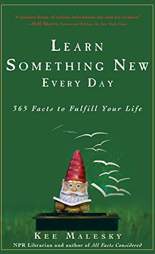 Learn Something New Every Day (365 Facts to Fulfill Your Life) by Kee Malesky, 9781118112755