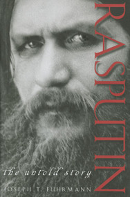 Rasputin (The Untold Story) by Joseph T. Fuhrmann, 9781118172766