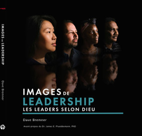 Images Of Leadership (French) (Biblical Portraits Of Godly Leaders) by David Bremner, 9781594528200