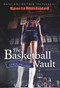 Sports Illustrated The Basketball Vault (Great Writing from the Pages of Sports Illustrated) by Chris Ballard, Sports Illustrated, 9781629379562