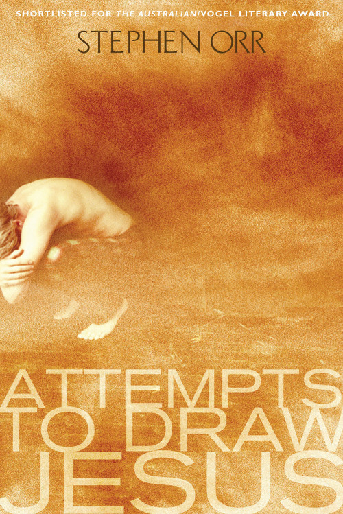 Attempts to Draw Jesus by Stephen Orr, 9781865086187