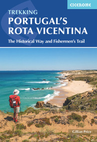 Portugal's Rota Vicentina (The Historical Way and Fishermen's Trail) by Gillian Price, 9781786311436
