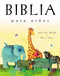 Biblia para niños (Edición de regalo) (Spanish Edition) by Sally Ann Wright, 9780718011390