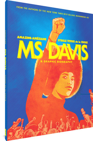 Ms Davis (A Graphic Biography) by Sybille Titeux de la Croix, Amazing Ameziane, Jenna Allen, 9781683965695