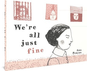 We're All Just Fine by Ana Penyas, Andrea Rosenberg, 9781683965800