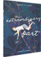 The Extraordinary Part (Book One: Orsay's Hands) by Florent Ruppert, Jérôme Mulot, M B. Valente, 9781683966845