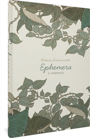 Ephemera (A Memoir) by Briana Loewinsohn, 9781683966906