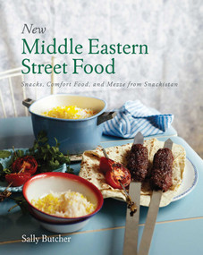 New Middle Eastern Street Food: 10th Anniversary Edition (Snacks, Comfort Food, and Mezze from Snackistan) - 9781623717735 by Sally Butcher, Yuki Sugiura, 9781623717735