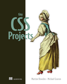 Tiny CSS Projects by Martine Dowden, Michael Gearon, 9781633439832