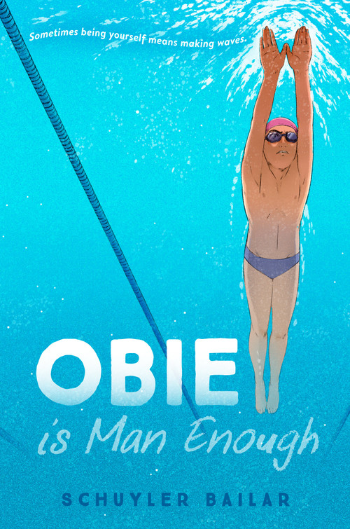 Obie Is Man Enough - 9780593379493 by Schuyler Bailar, 9780593379493