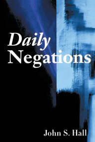 Daily Negations by John S. Hall, 9781933368450