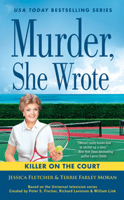 Murder, She Wrote: Killer on the Court - 9780593333679 by Jessica Fletcher, Terrie Farley Moran, 9780593333679