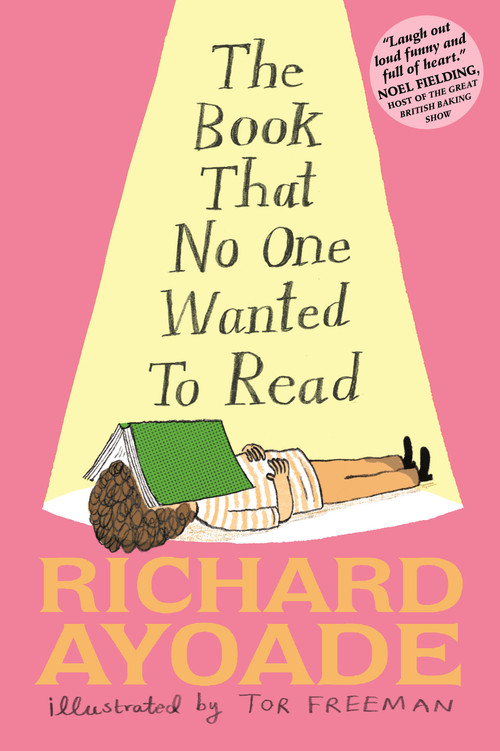 The Book That No One Wanted to Read by Richard Ayoade, Tor Freeman, 9781536222166