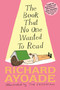 The Book That No One Wanted to Read by Richard Ayoade, Tor Freeman, 9781536222166