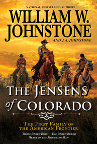 The Jensens of Colorado by William W. Johnstone, J.A. Johnstone, 9780786050130