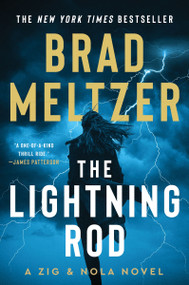 The Lightning Rod (A Zig and Nola Novel) by Brad Meltzer, 9780062892393