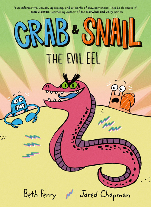 Crab and Snail: The Evil Eel (A Graphic Novel) by Beth Ferry, Jared Chapman, 9780062962195