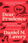 Dear Prudence (Liberating Lessons from Slate.com's Beloved Advice Column) by Daniel M. Lavery, 9780063140363