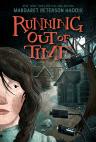 Running Out of Time - 9780063306585 by Margaret Peterson Haddix, 9780063306585
