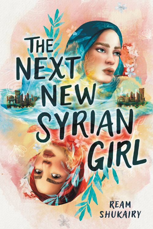 The Next New Syrian Girl by Ream Shukairy, 9780316432634