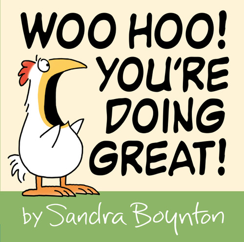 Woo Hoo! You're Doing Great! by Sandra Boynton, 9780316486798