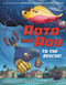 Roto and Roy: To the Rescue! by Sherri Duskey Rinker, Don Tate, 9780316535045