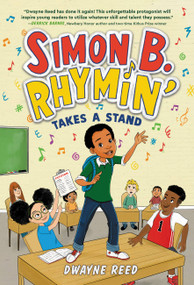 Simon B. Rhymin' Takes a Stand - 9780316538992 by Dwayne Reed, 9780316538992