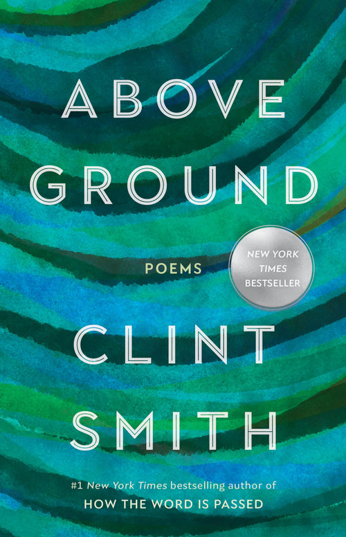 Above Ground by Clint Smith, 9780316543033
