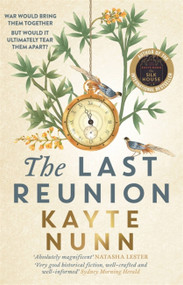The Last Reunion by Kayte Nunn, 9780733648168