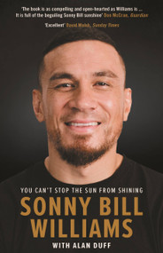 Sonny Bill Williams (You Can't Stop the Sun from Shining) - 9780733648960 by Sonny Bill Williams, Alan Duff, 9780733648960