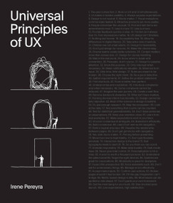 Universal Principles of UX (100 Timeless Strategies to Create Positive Interactions between People and Technology) by Irene Pereyra, 9780760378045