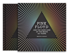 Pink Floyd and The Dark Side of the Moon (50 Years) by Martin Popoff, 9780760379295