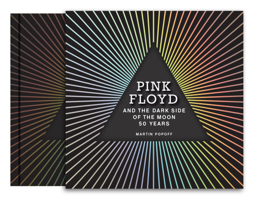 Pink Floyd and The Dark Side of the Moon (50 Years) by Martin Popoff, 9780760379295