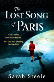 The Lost Song of Paris by Sarah Steele, 9781472294289