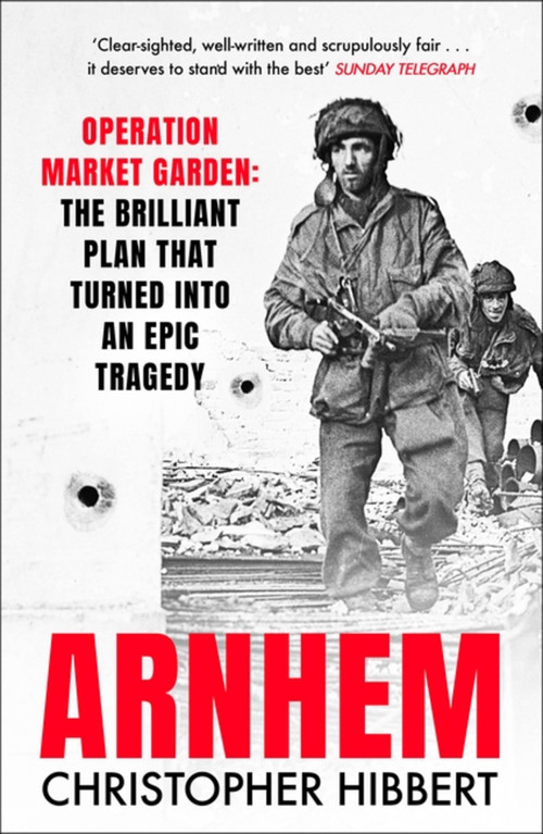Arnhem by Christopher Hibbert, 9781474626354