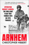 Arnhem by Christopher Hibbert, 9781474626354