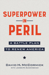 Superpower in Peril (A Battle Plan to Renew America) by David McCormick, 9781546001959