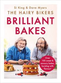 The Hairy Bikers' Brilliant Bakes by The Hairy Bikers, 9781841884332